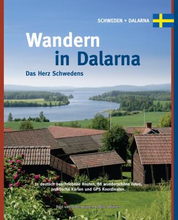 Wandern In Dalarna. Das Herz Schwedens