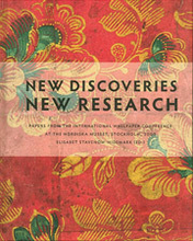 New Discoveries, New Research - Papers From The International Wallpaper Conference At The Nordiska Museet, Stockholm, 2007