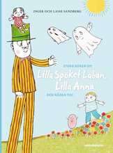 Stora Boken Om Lilla Spöket Laban, Lilla Anna Och Några Till