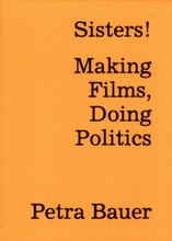 Sisters! - Making Films, Doing Politics