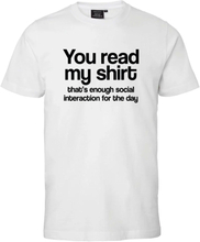 You Read My Shirt T-shirt - Small