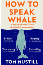 How to Speak Whale (häftad, eng)