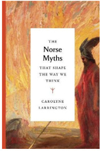The Norse Myths that Shape the Way We Think (inbunden, eng)