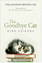 The Goodbye Cat (inbunden, eng)