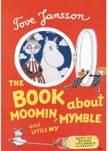 The Book About Moomin, Mymble and Little My (inbunden, eng)