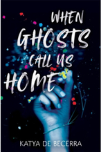 When Ghosts Call Us Home (pocket, eng)