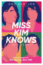 Miss Kim Knows and Other Stories (häftad, eng)