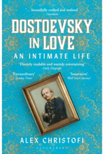 Dostoevsky in Love - An Intimate Life (pocket, eng)