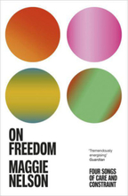 On Freedom - Four Songs of Care and Constraint (pocket, eng)
