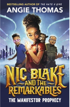Nic Blake and the Remarkables: The Manifestor Prophecy (pocket, eng)