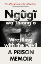 Wrestling with the Devil - A Prison Memoir (pocket, eng)