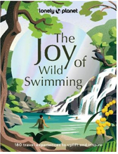 Lonely Planet The Joy of Wild Swimming (inbunden, eng)