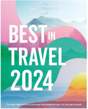 Lonely Planet's Best in Travel 2024 (inbunden, eng)