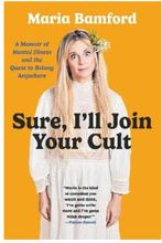 Sure, I'll Join Your Cult (inbunden, eng)