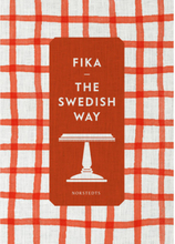 Fika : the Swedish way (inbunden, eng)