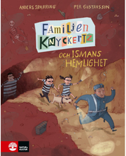 Familjen Knyckertz och Ismans hemlighet (inbunden)