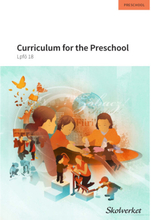 Curriculum for the Preschool - Lpfö 18 (häftad)