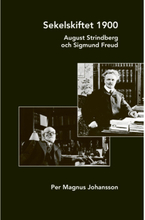Sekelskiftet 1900 : August Strindberg och Sigmund Freud (bok, danskt band)
