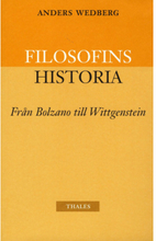Filosofins historia - från Bolzano till Wittgenstein (häftad)