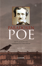 Paradoxen Poe : Edgar Allan Poe som inspiratör och föregångare (bok, danskt band)