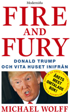 Fire & Fury: Donald Trump och Vita huset inifrån (inbunden)