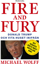 Fire and Fury: Donald Trump och Vita huset inifrån (bok, storpocket)