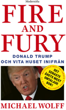 Fire and Fury: Donald Trump och Vita huset inifrån (pocket)