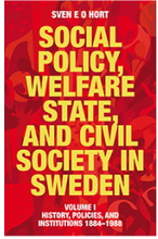 Social policy, welfare state, and civil society in Sweden. Vol. 1, History, policies, and institutions 1884-1988 (bok, flexband, eng)