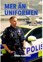 Mer än uniformen : en polismans berättelser (bok, kartonnage)