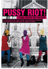 Pussy Riot! : a punk prayer for freedom : brev från häkte, sånger, dikter, rättegångspläderingar och hyllningar till punkbandet som engagerade en hel värld (bok, danskt band)