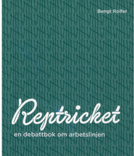 Reptricket : en debattbok om arbetslinjen (bok, danskt band)