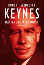 Keynes : mästarens återkomst (inbunden)