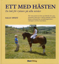 Ett med hästen : en bok för ryttare på alla nivåer (inbunden)