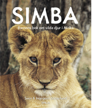 Simba : barnens bok om vilda djur i Afrika (inbunden)