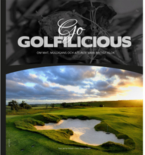 Go Golfilicious : om mat, mulligans och att inte vara riktigt klok (inbunden)