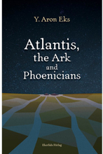 Atlantis, the Ark and Phoenicians (häftad, eng)