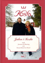 Julen i Kosta med Jansson & Messing och Kosta Boda Art Hotell (inbunden)