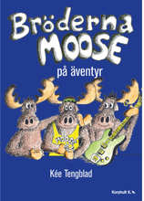 Bröderna Moose på äventyr (bok, kartonnage)