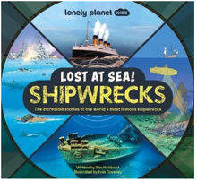 Lonely Planet Kids Lost at Sea! Shipwrecks (inbunden, eng)