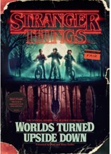 Stranger Things: Worlds Turned Upside Down (inbunden, eng)