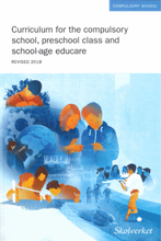 Curriculum for the compulsory school, preschool class and school-age educare 2011, revised 2018 (häftad)