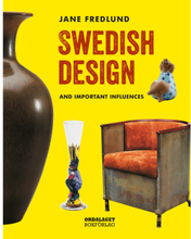 Swedish design : and important influences (inbunden, eng)