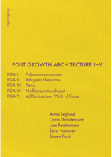 Post Growth Architecture I-V (häftad)