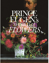Prince Eugen's world of flowers and the Waldemarsudde flowerpot (inbunden, eng)
