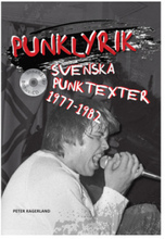 Punklyrik : svenska punktexter 1977-1982 (inbunden)