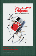 Sensitive objects : affect and material culture (inbunden, eng)