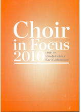 Choir in Focus 2010 (häftad, eng)