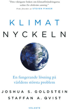 Klimatnyckeln : En fungerande lösning på världens största problem (inbunden)