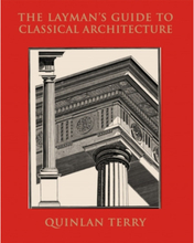 The Layman's guide to classical architecture (bok, klotband, eng)