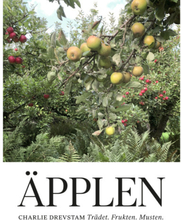 Äpplen : trädet, frukten, musten (inbunden)